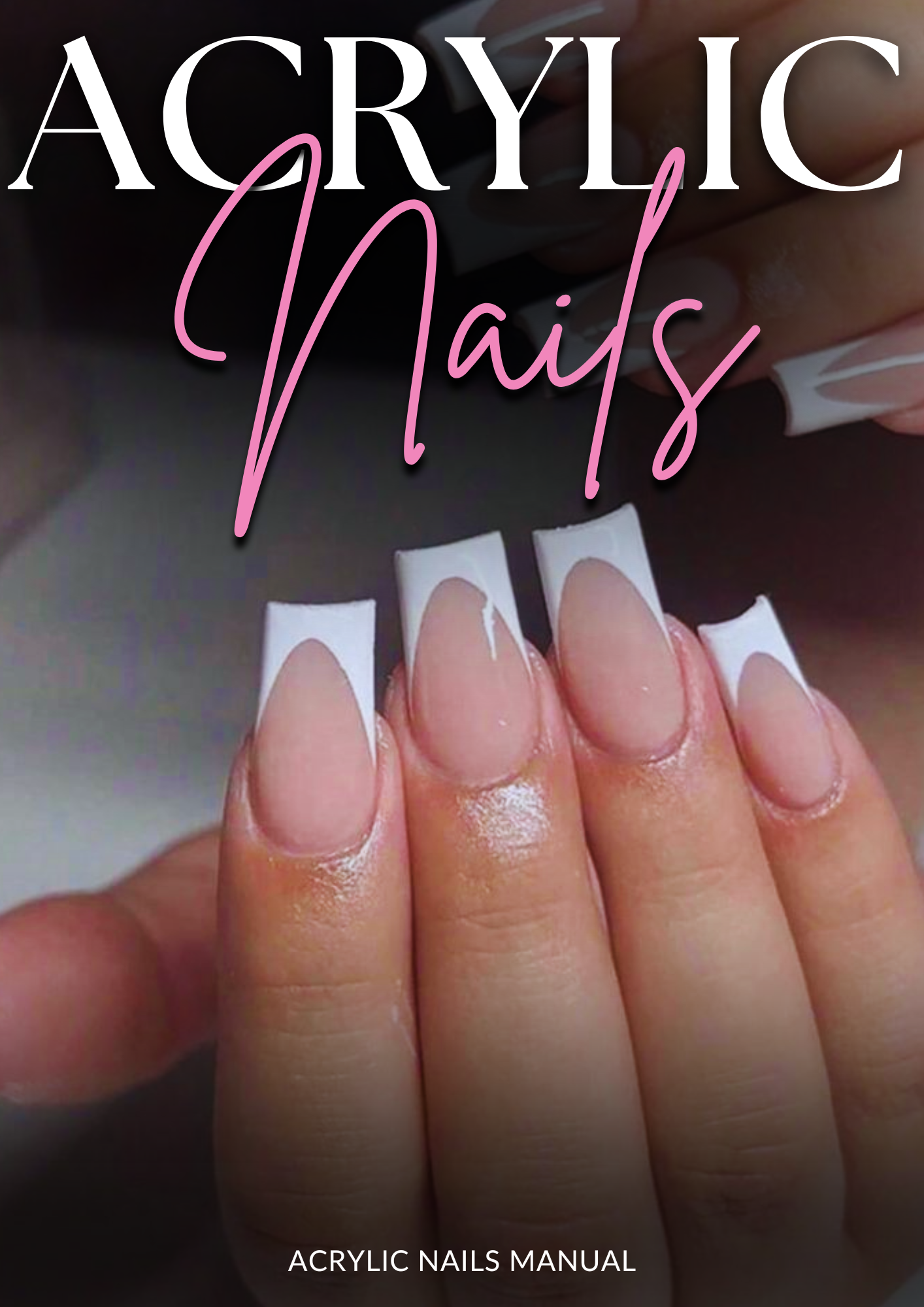 All In One Acrylic Nails Mastery Bundle - 5 Manual Training (PDF)