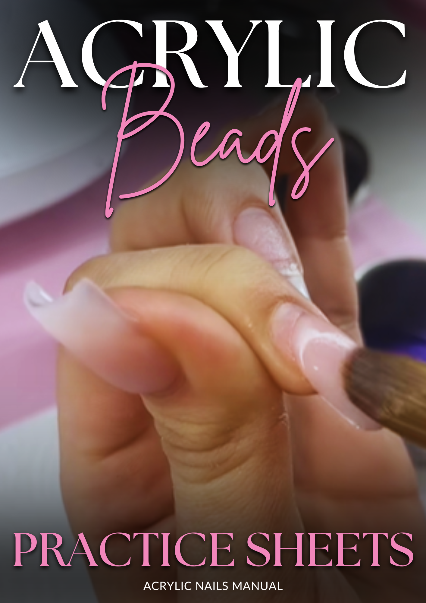 All In One Acrylic Nails Mastery Bundle - 5 Manual Training (PDF)